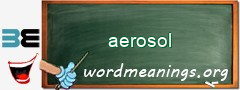 WordMeaning blackboard for aerosol